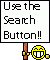 Use the Search Button!!!